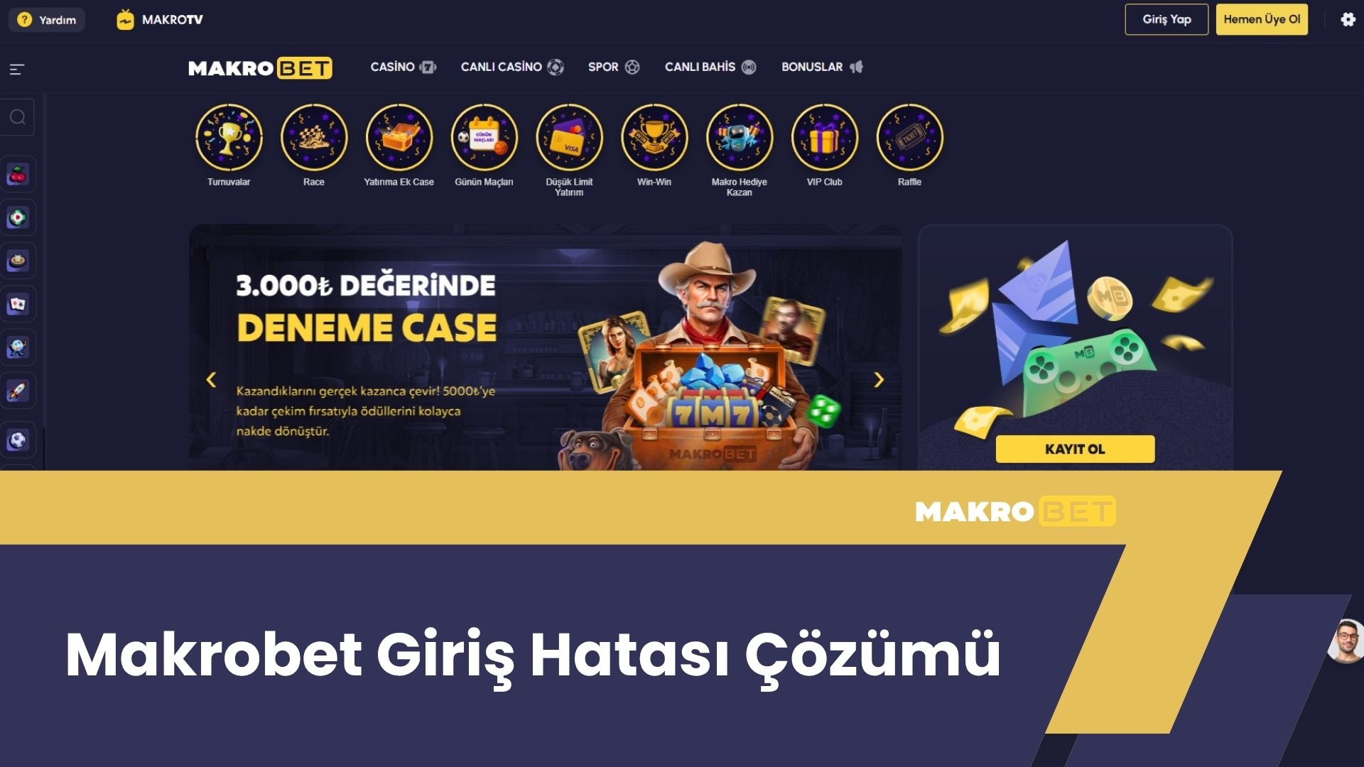 Makrobet Giriş Hatası Çözümü